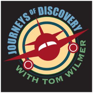 Journeys of Discovery with Tom Wilmer Featured on NPR.ORG Podcast Directory and NPR.ONE mobile app