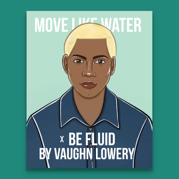 Move Like Water x Be Fluid cover image via Vaughn Lowery for use by 360 Magazine